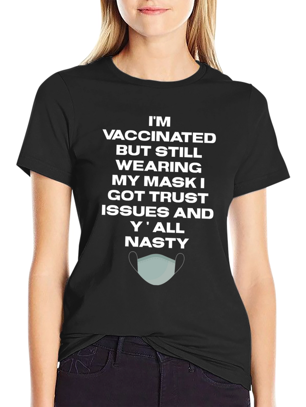 Vaccinated Trust Issues Mask T-Shirt