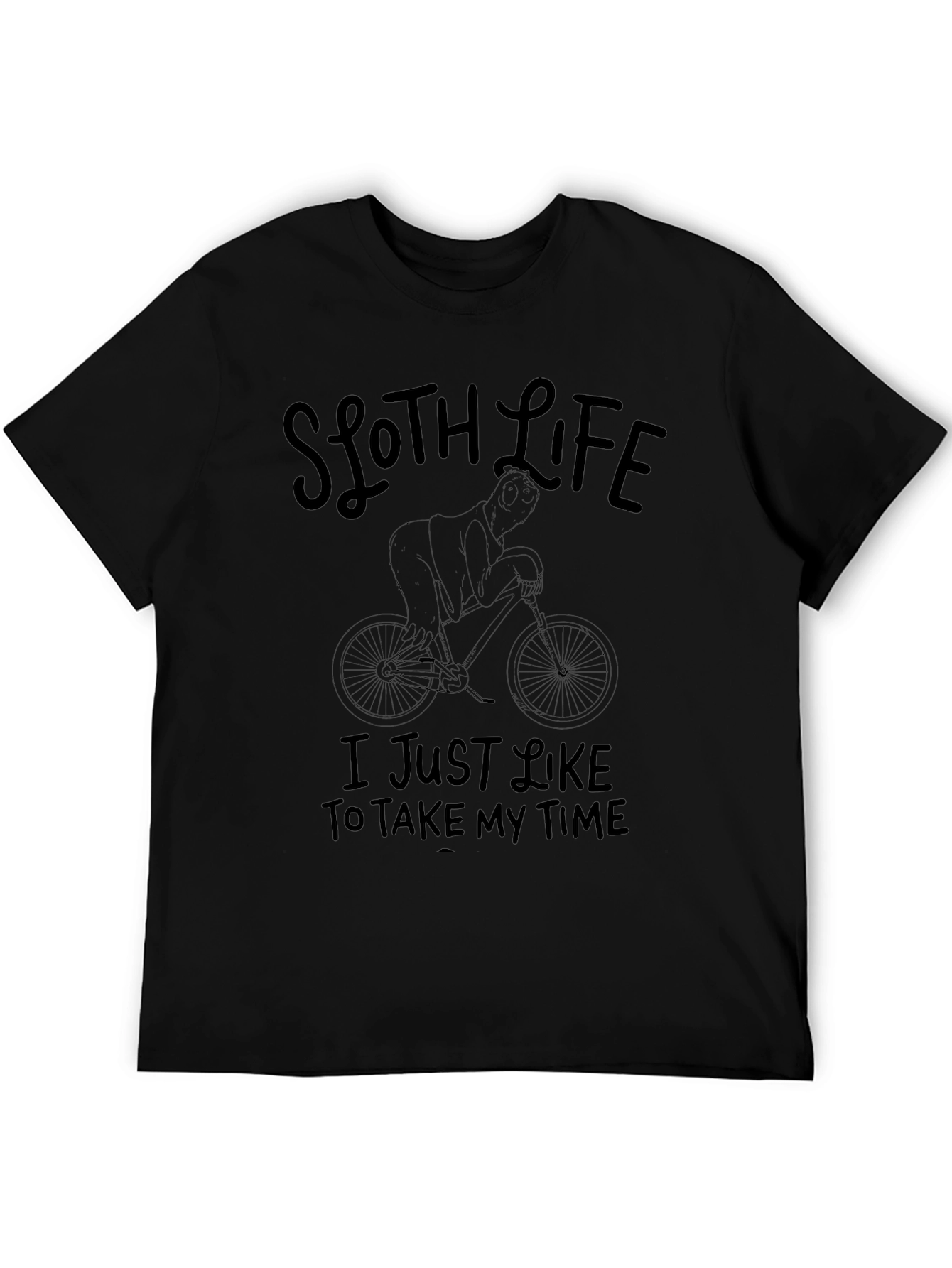 Sloth Life T-Shirt: Take My Time
