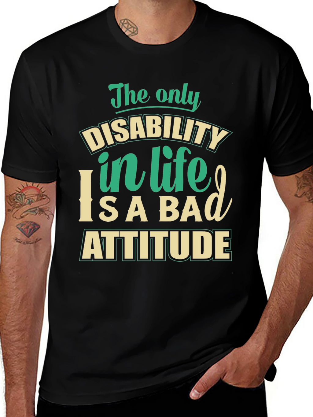 Disability in Life Attitude Graphic T-Shirt