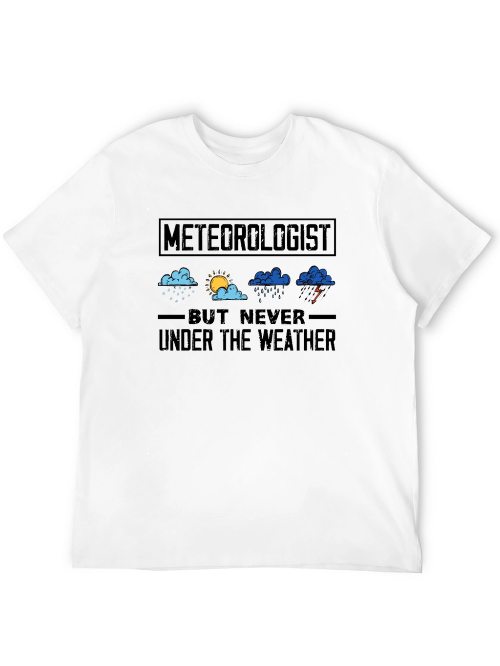 Meteorologist T-Shirt - Weather Expert Tee