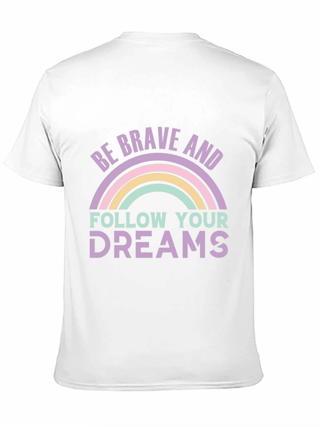 Be Brave and Follow Your Dreams Graphic Tee