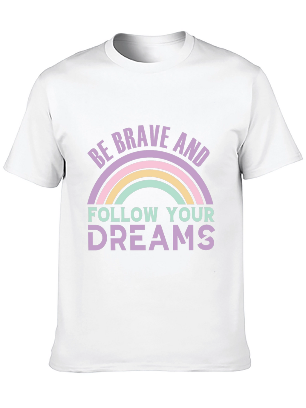 Be Brave and Follow Your Dreams Graphic Tee