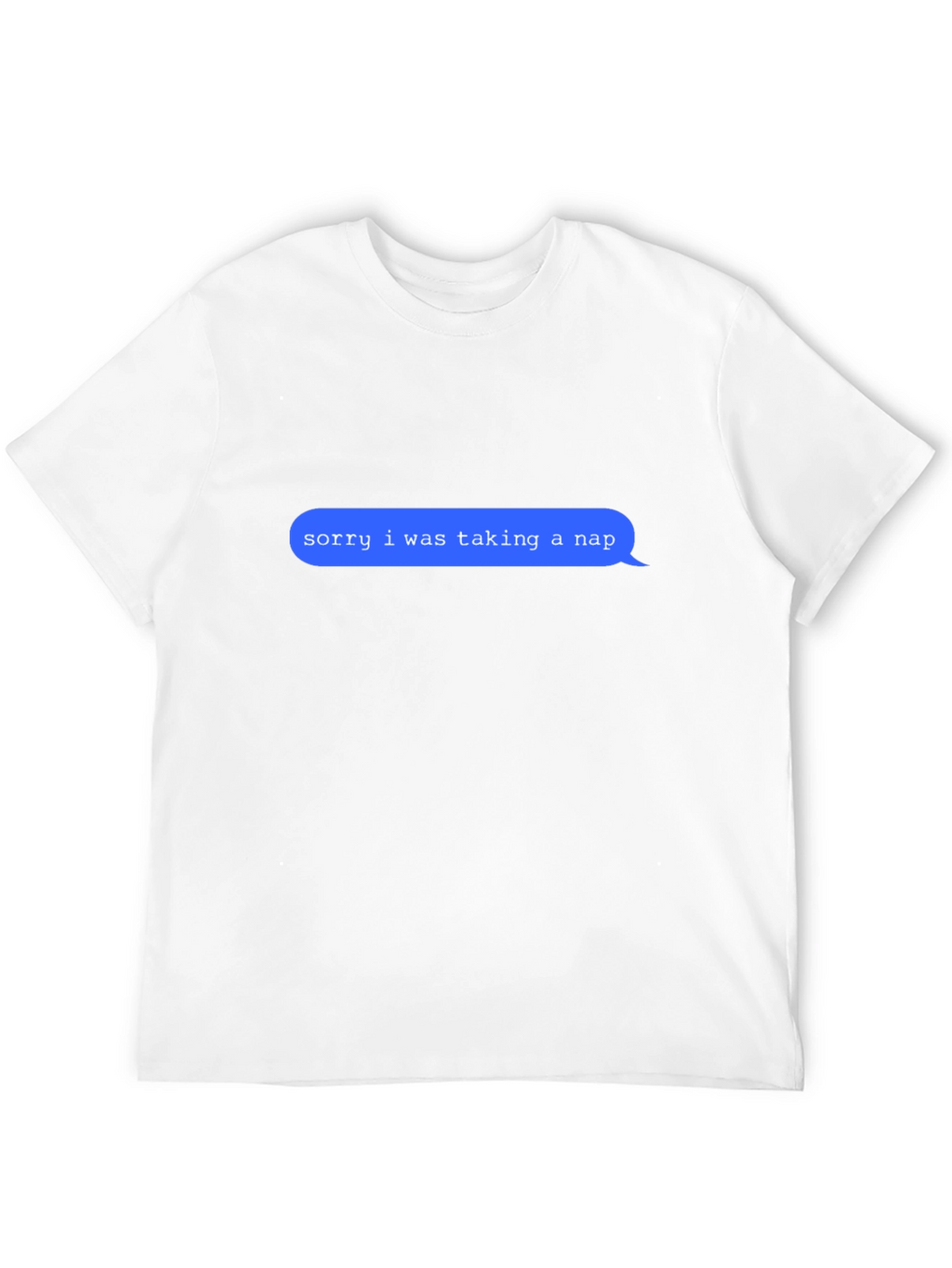 Sorry I Was Taking A Nap Graphic T-Shirt