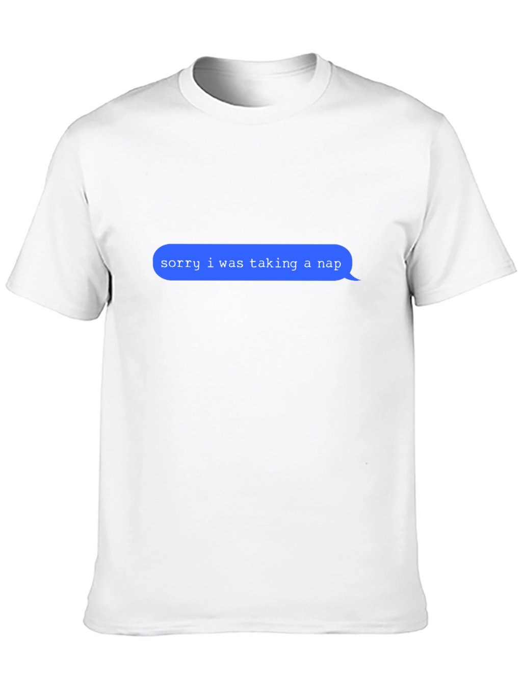 Sorry I Was Taking A Nap Graphic T-Shirt