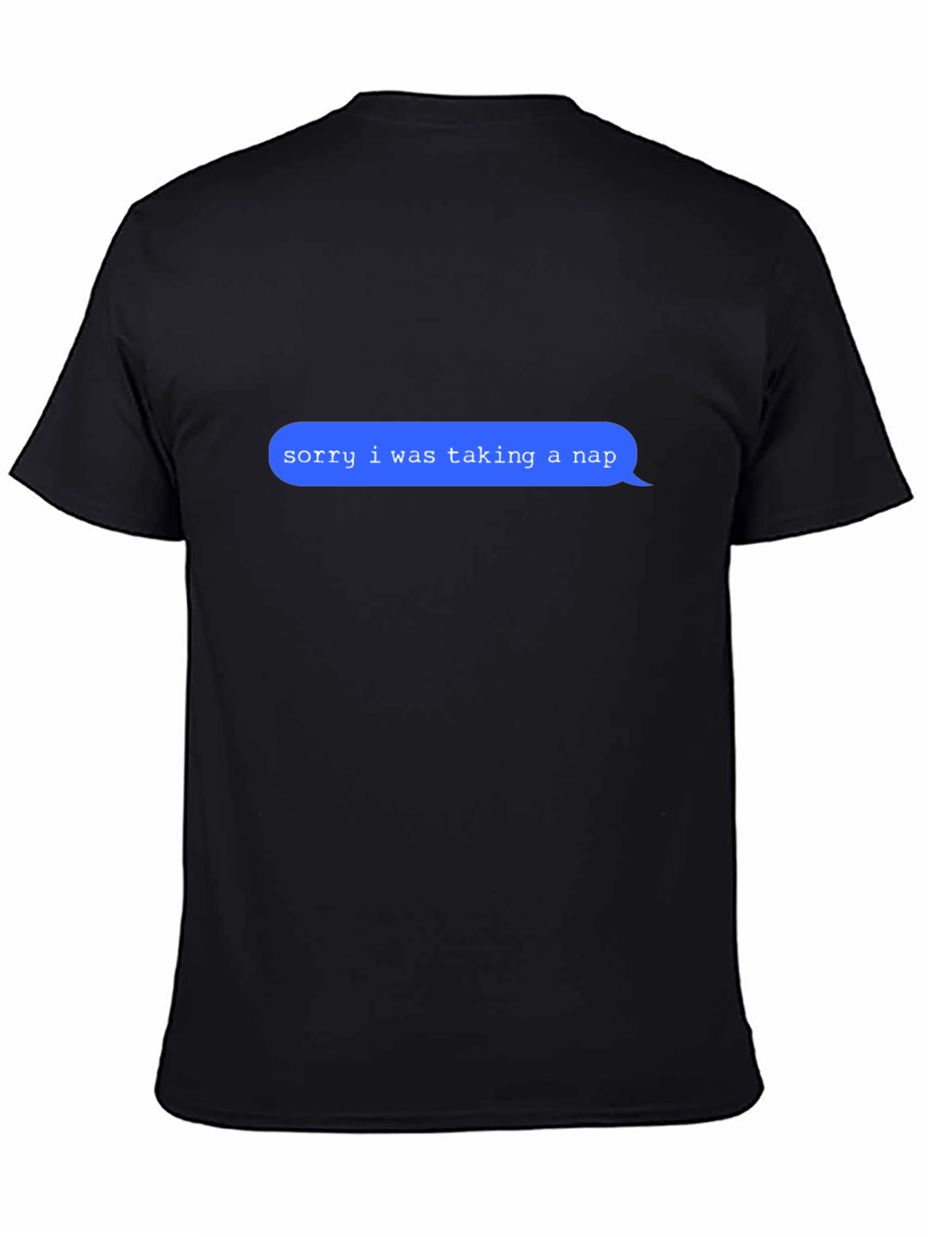 Sorry I Was Taking A Nap Graphic T-Shirt