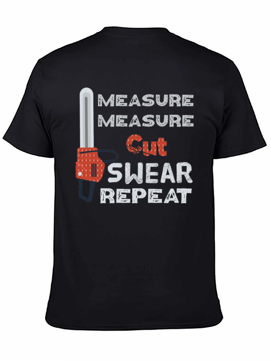 Measure Cut Swear Repeat T-Shirt