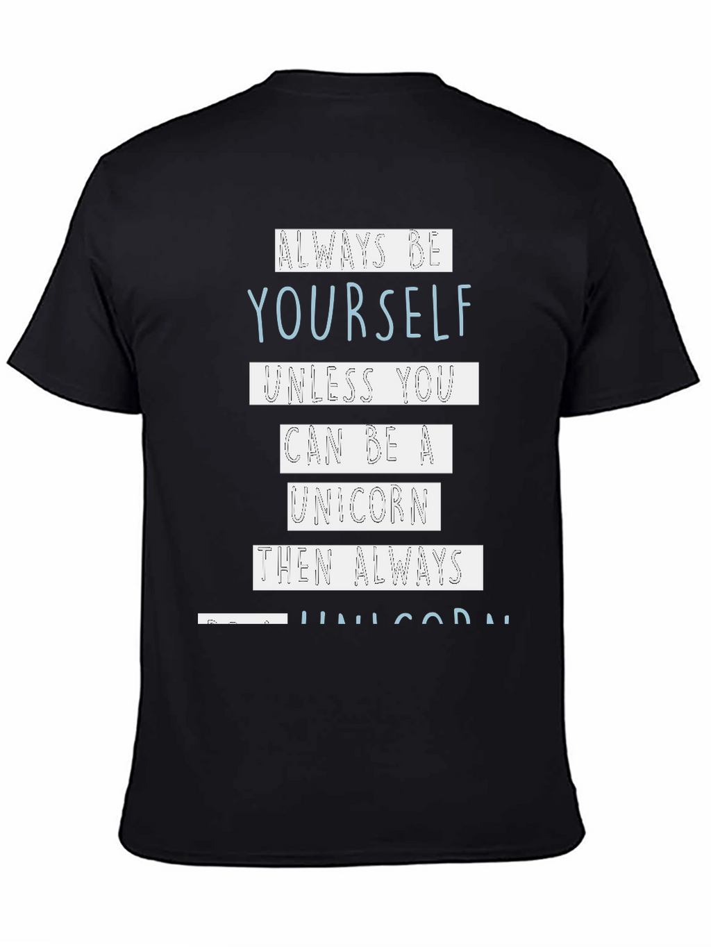 Always Be Yourself Unicorn Graphic Tee