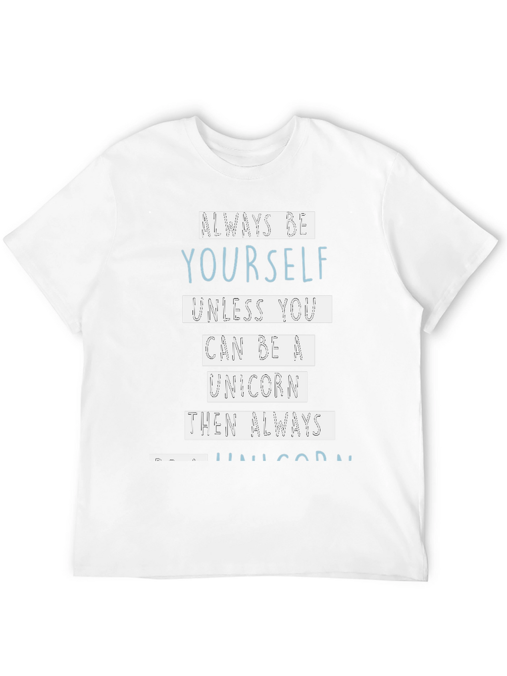 Always Be Yourself Unicorn Graphic Tee