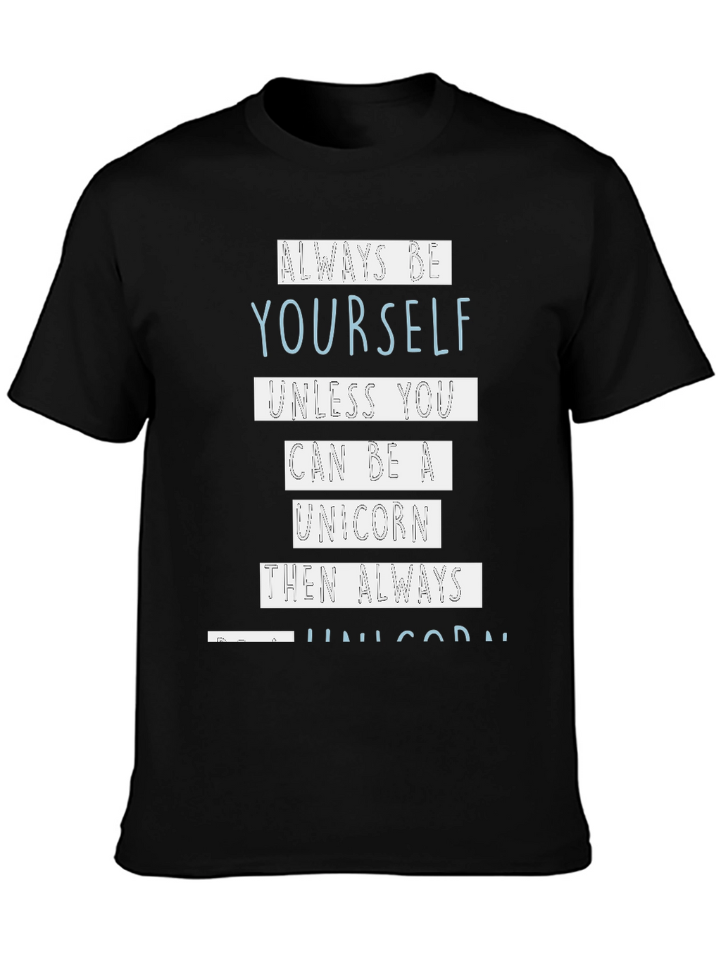 Always Be Yourself Unicorn Graphic Tee