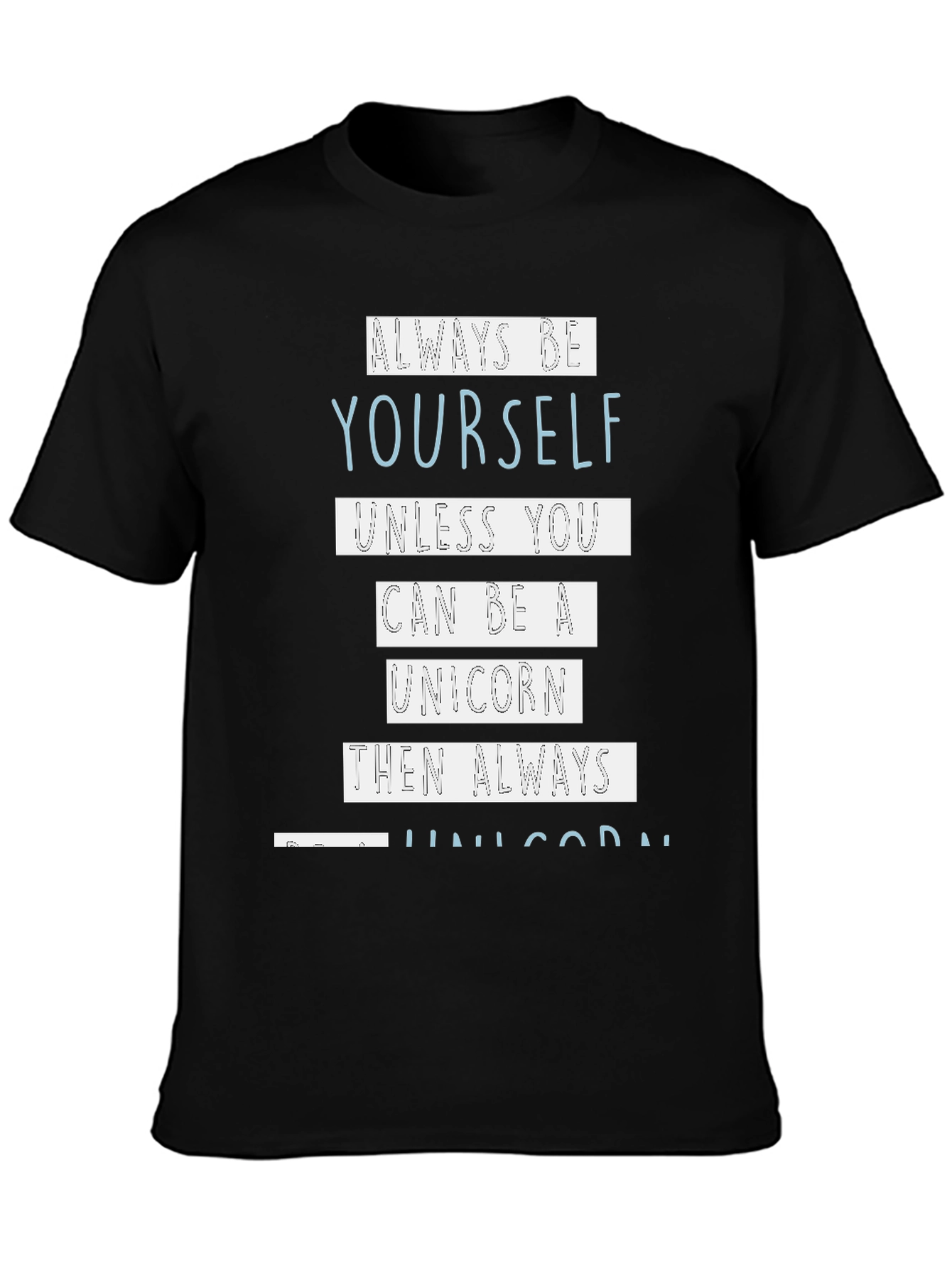 Always Be Yourself Unicorn Graphic Tee