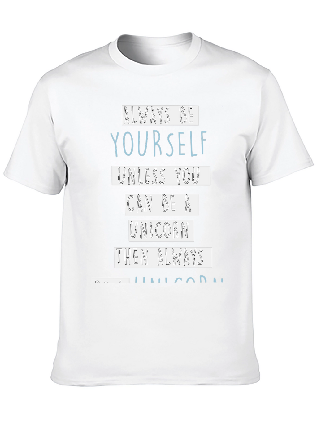 Always Be Yourself Unicorn Graphic Tee