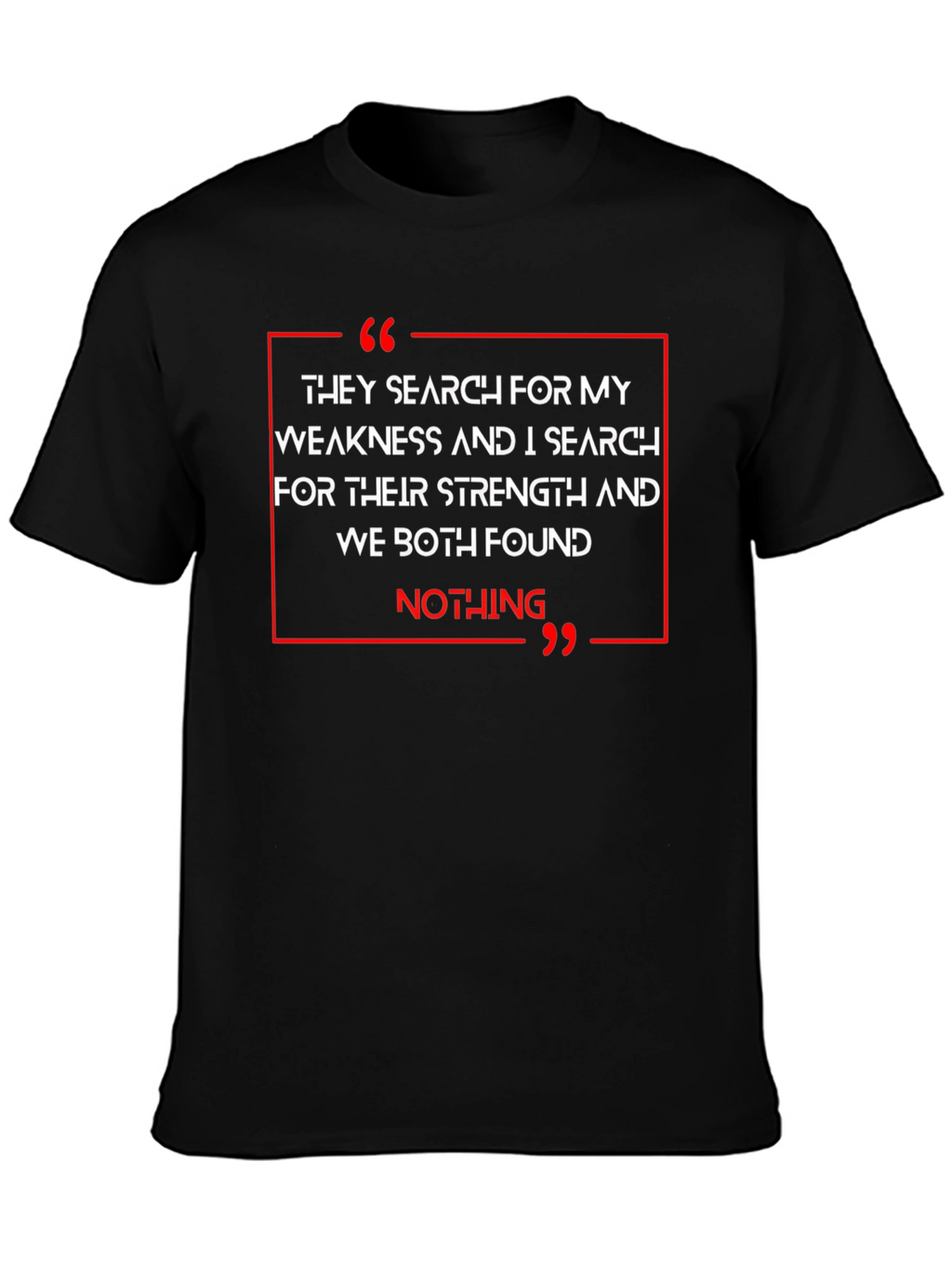 Strength & Weakness Graphic T-Shirt