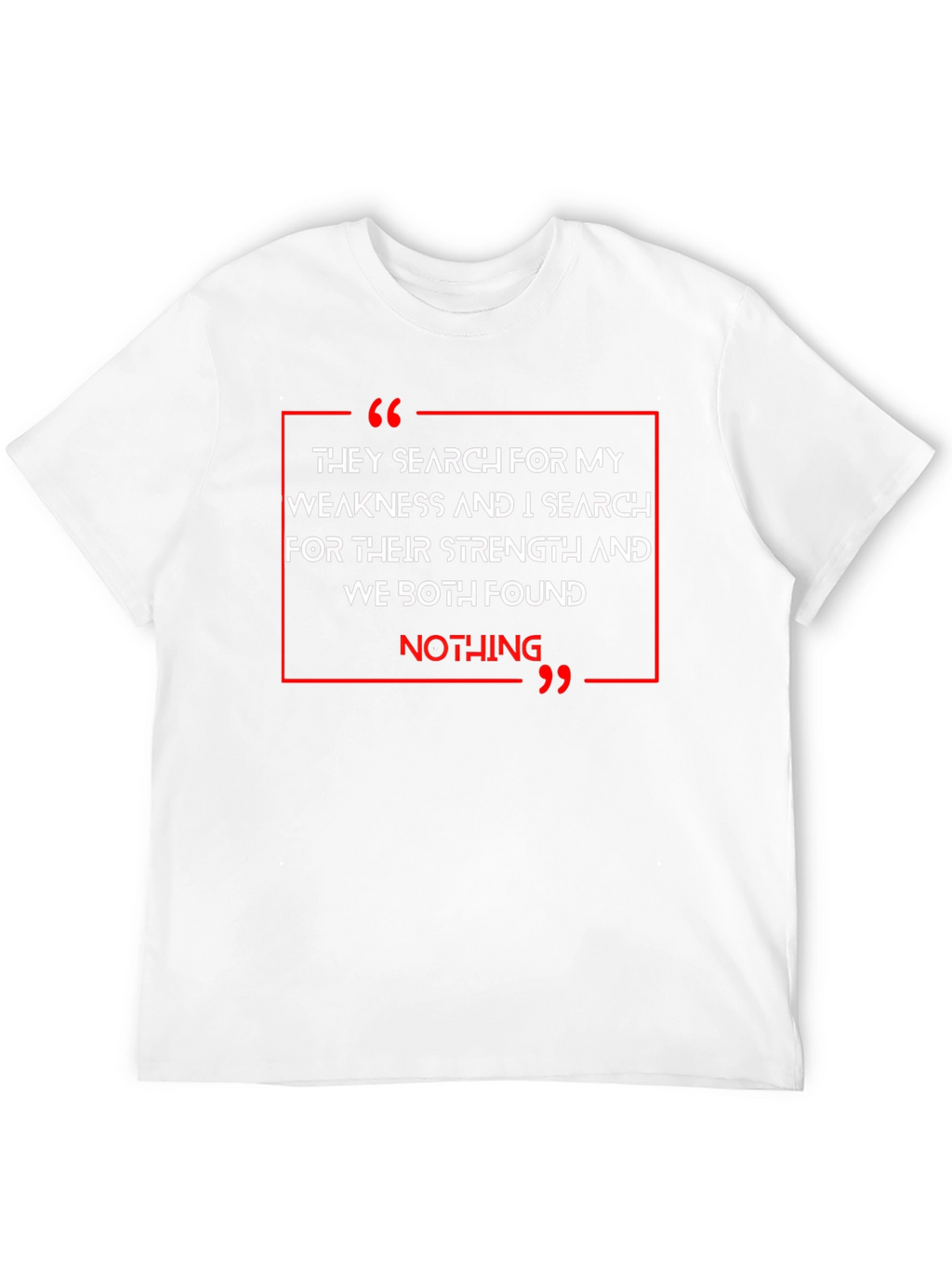 Strength & Weakness Graphic T-Shirt