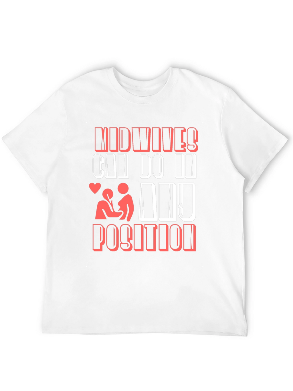 Midwives Can Do It T-Shirt Funny Maternity
