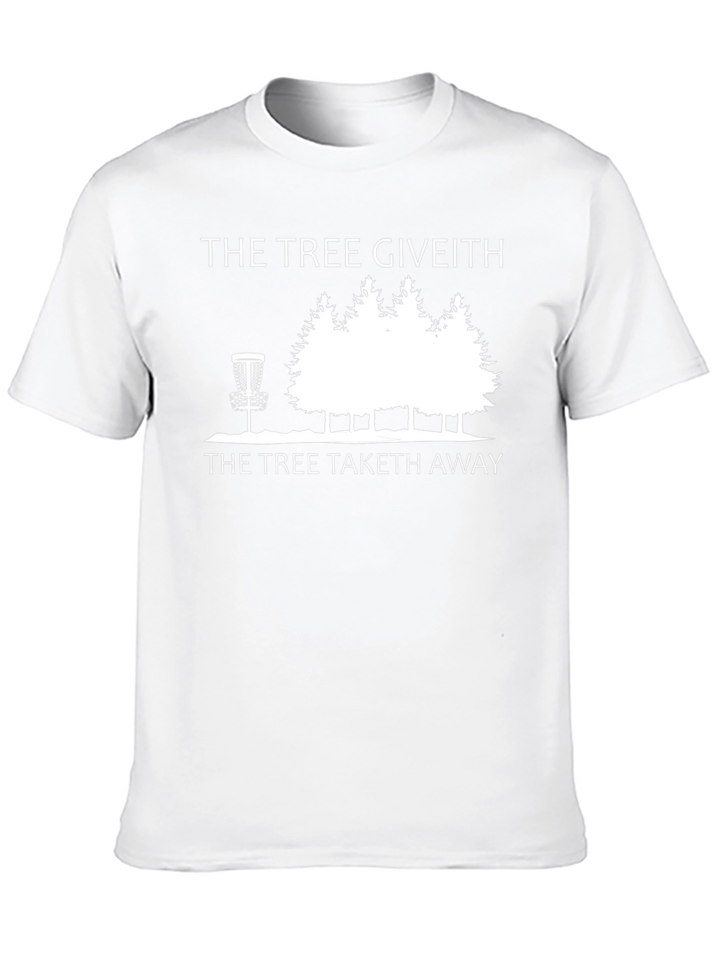 The Tree Giveth Disc Golf T-Shirt