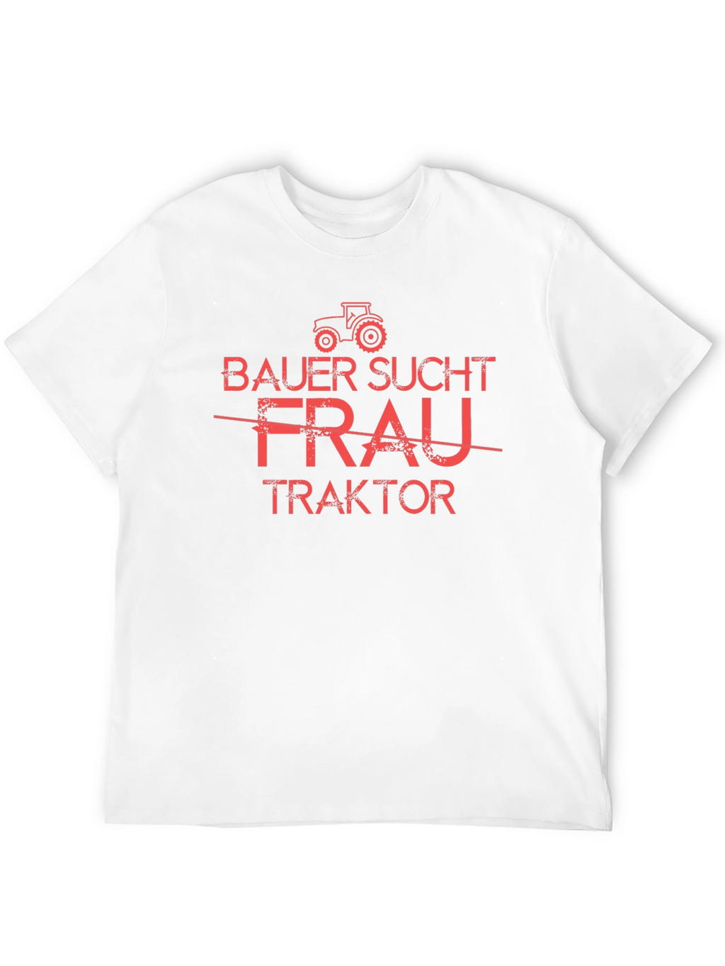 Bauer Sucht Traktor T-Shirt - Funny Farmer Tee