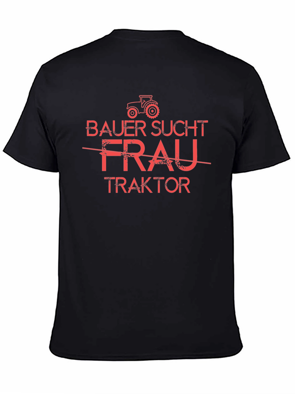 Bauer Sucht Traktor T-Shirt - Funny Farmer Tee