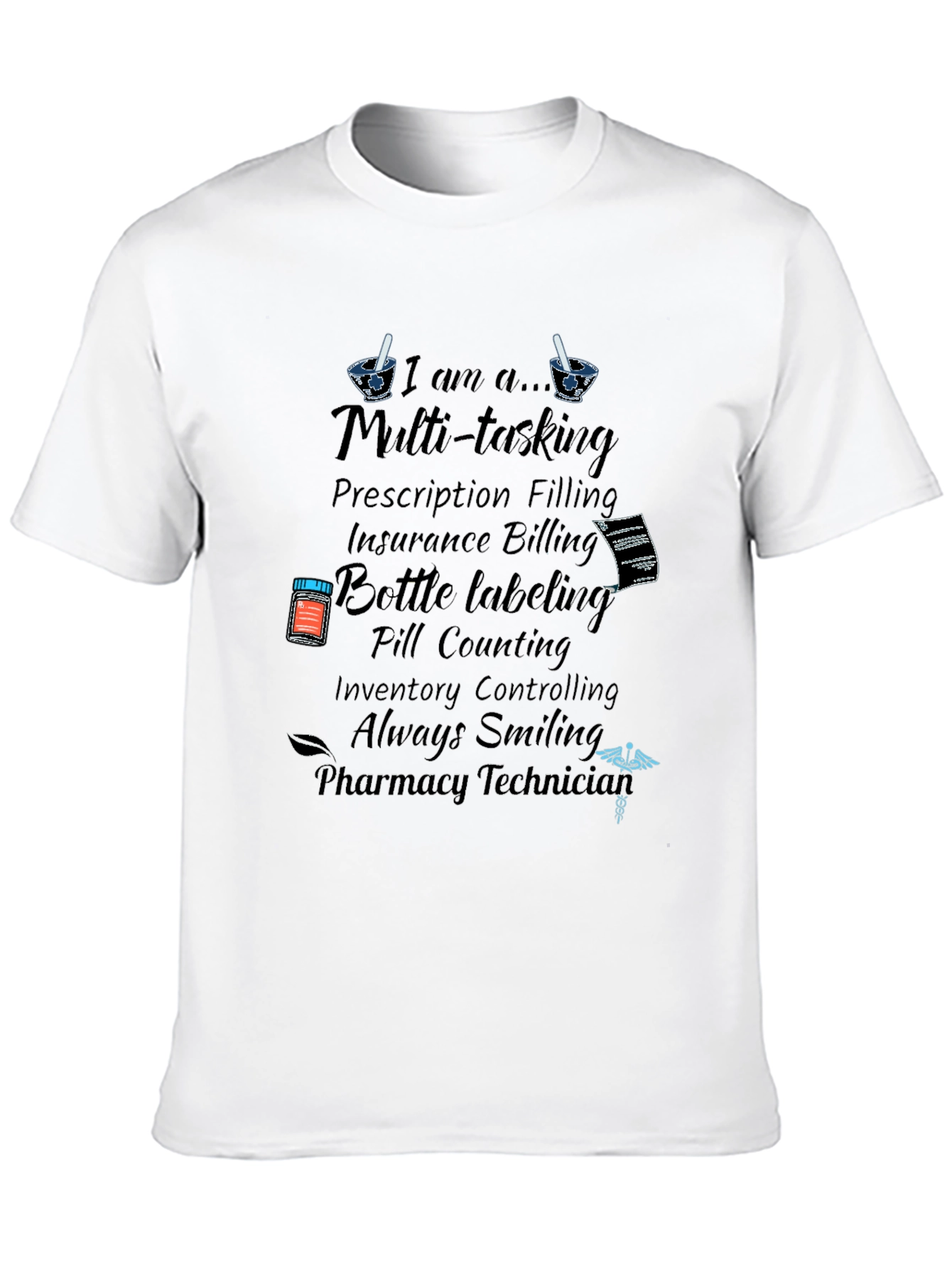 Pharmacy Technician Multi-tasking T-Shirt