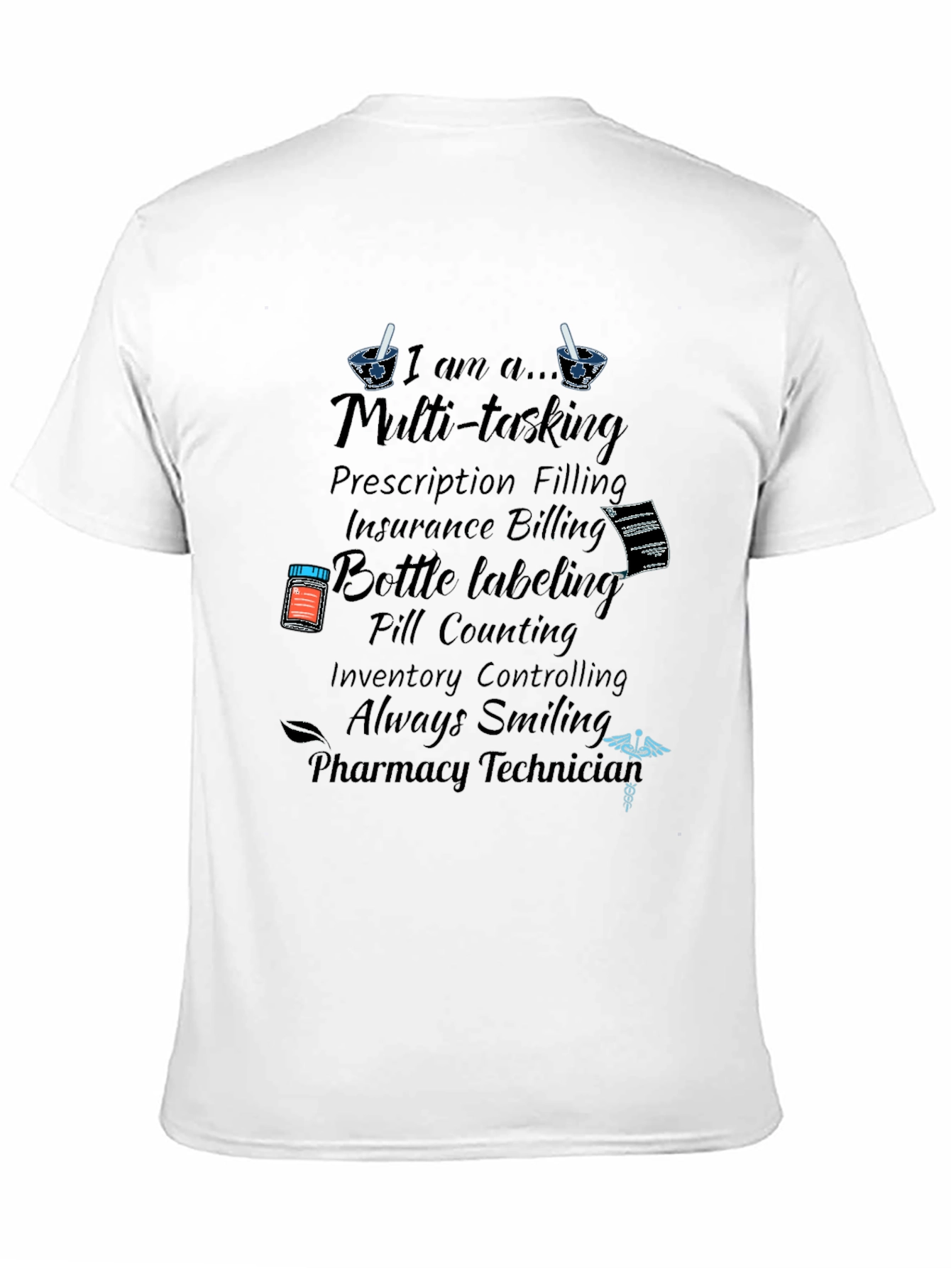 Pharmacy Technician Multi-tasking T-Shirt
