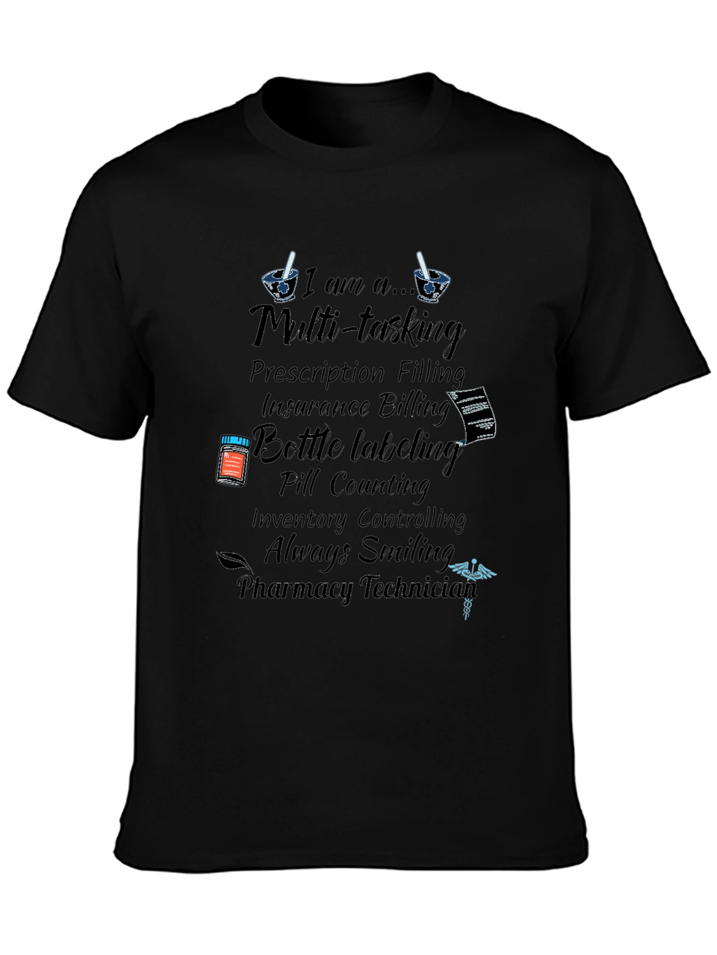 Pharmacy Technician Multi-tasking T-Shirt