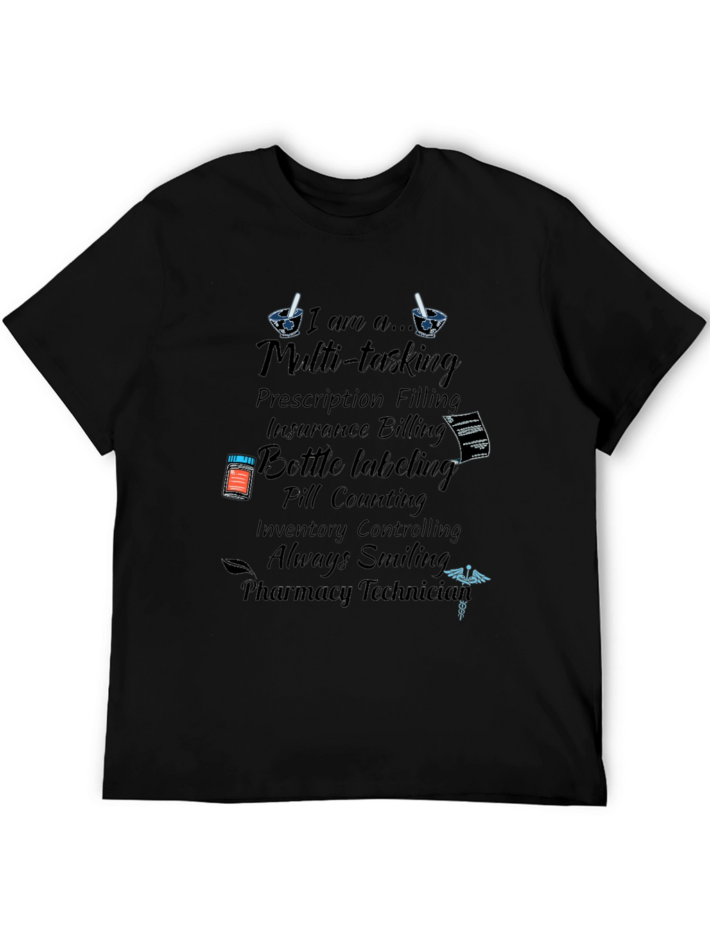 Pharmacy Technician Multi-tasking T-Shirt