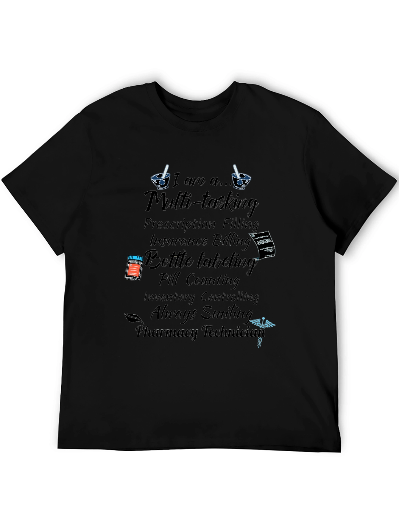 Pharmacy Technician Multi-tasking T-Shirt