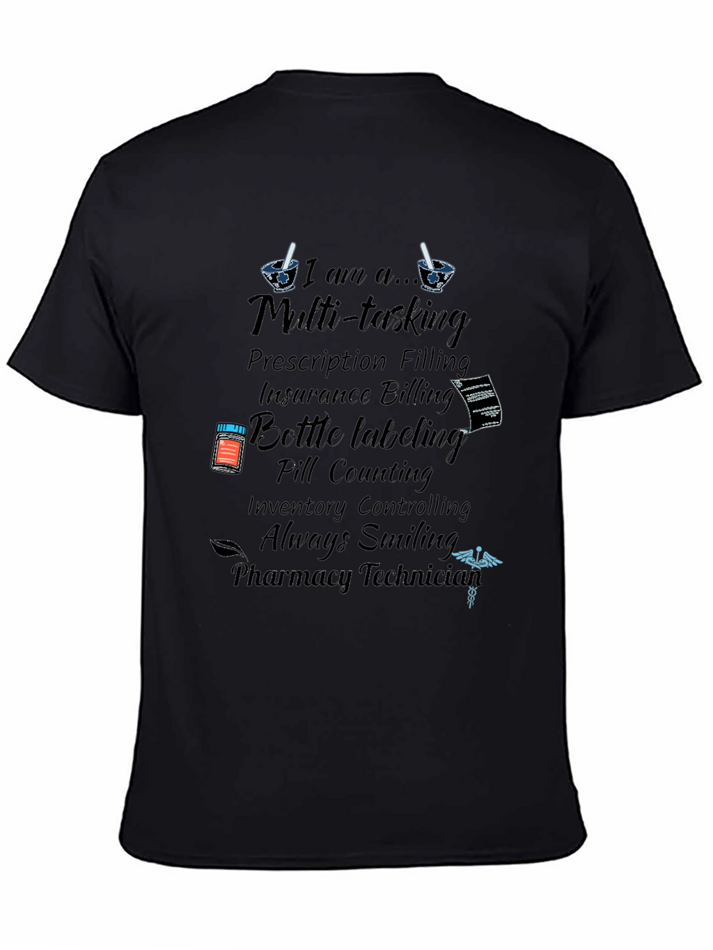 Pharmacy Technician Multi-tasking T-Shirt