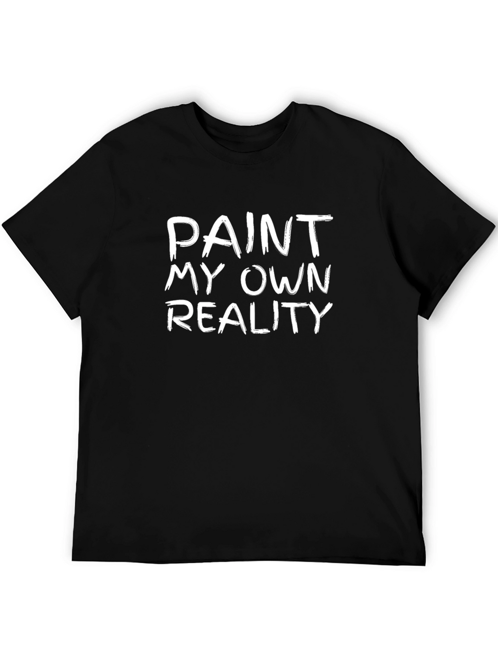 Paint My Own Reality Graphic T-Shirt