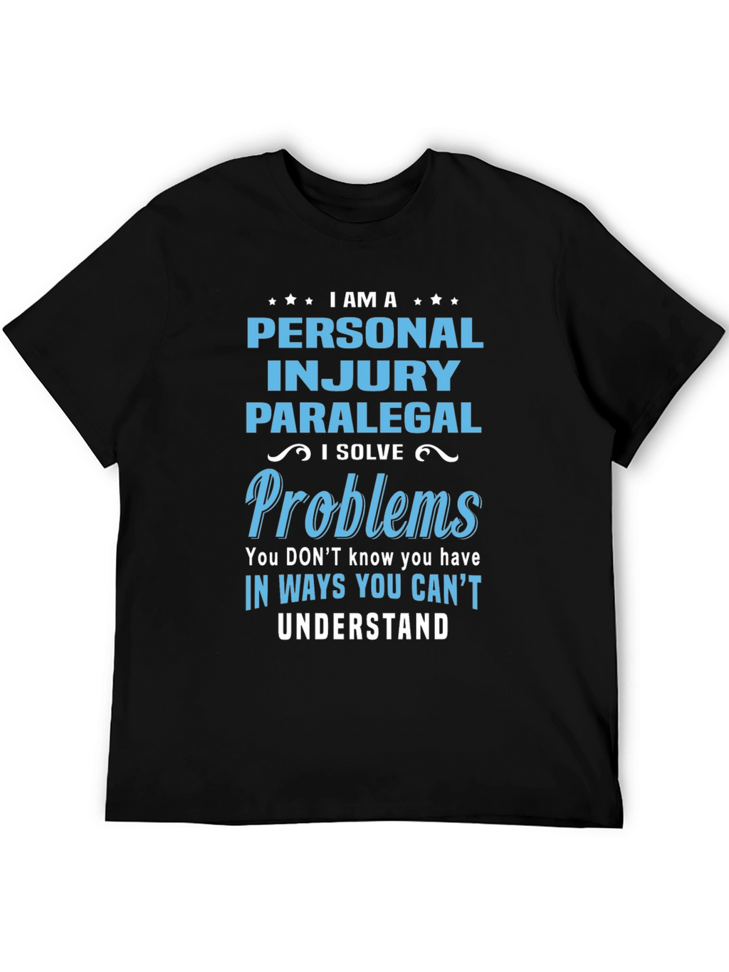 Personal Injury Paralegal T-Shirt - Problem Solver