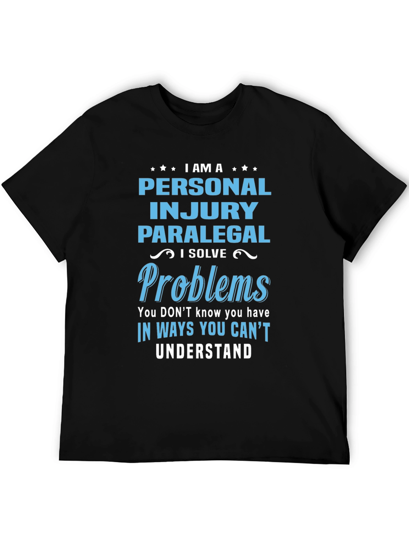 Personal Injury Paralegal T-Shirt - Problem Solver