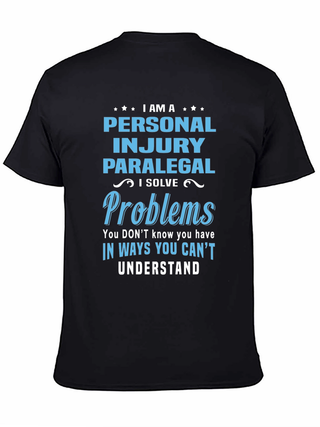 Personal Injury Paralegal T-Shirt - Problem Solver