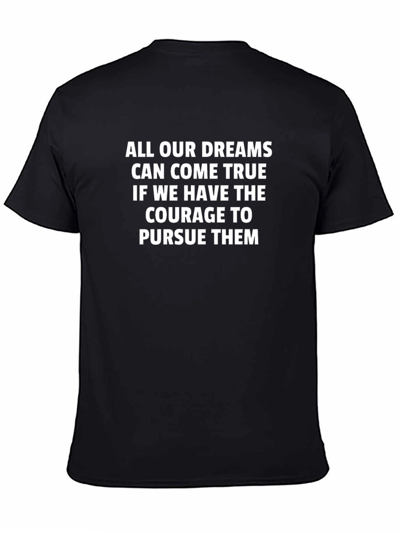 Inspirational Quote Black T-Shirt