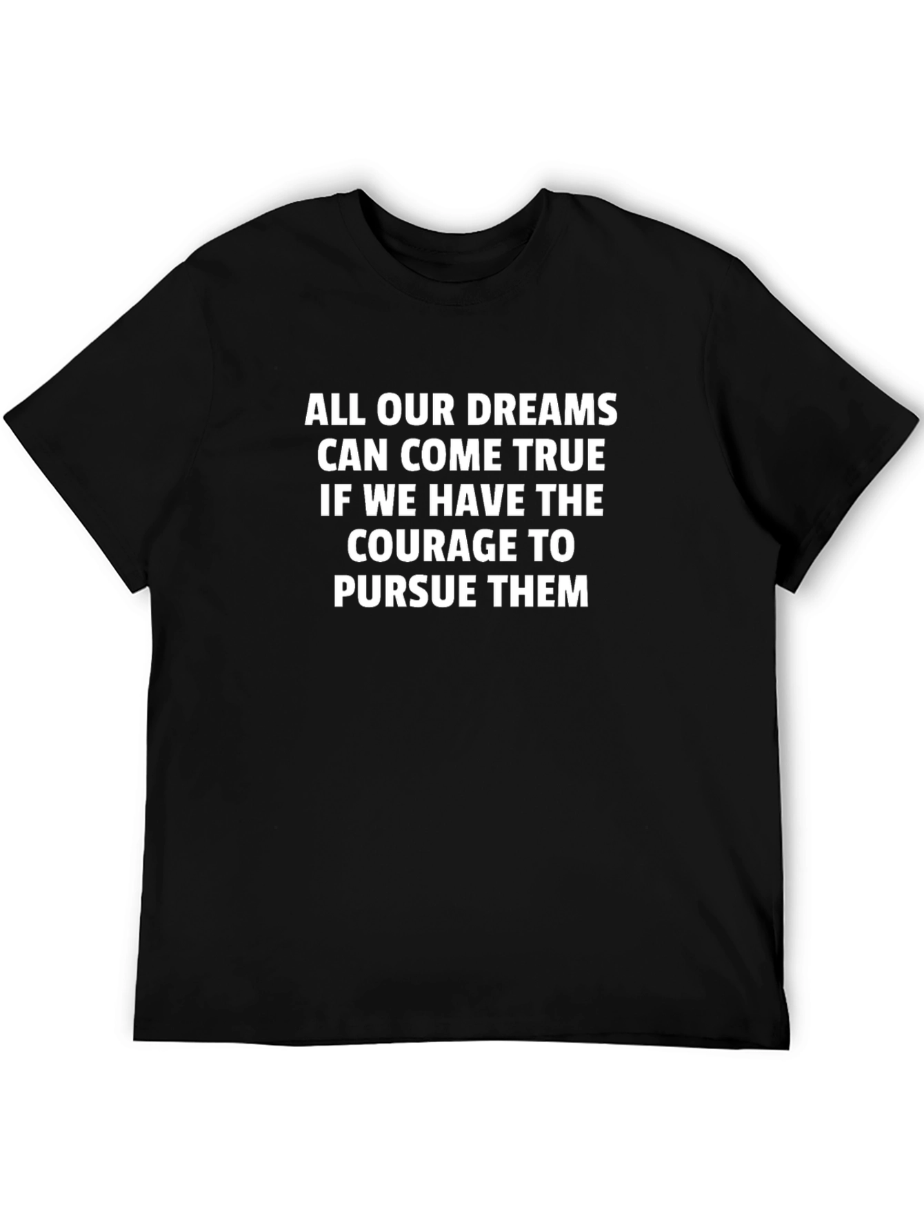 Inspirational Quote Black T-Shirt