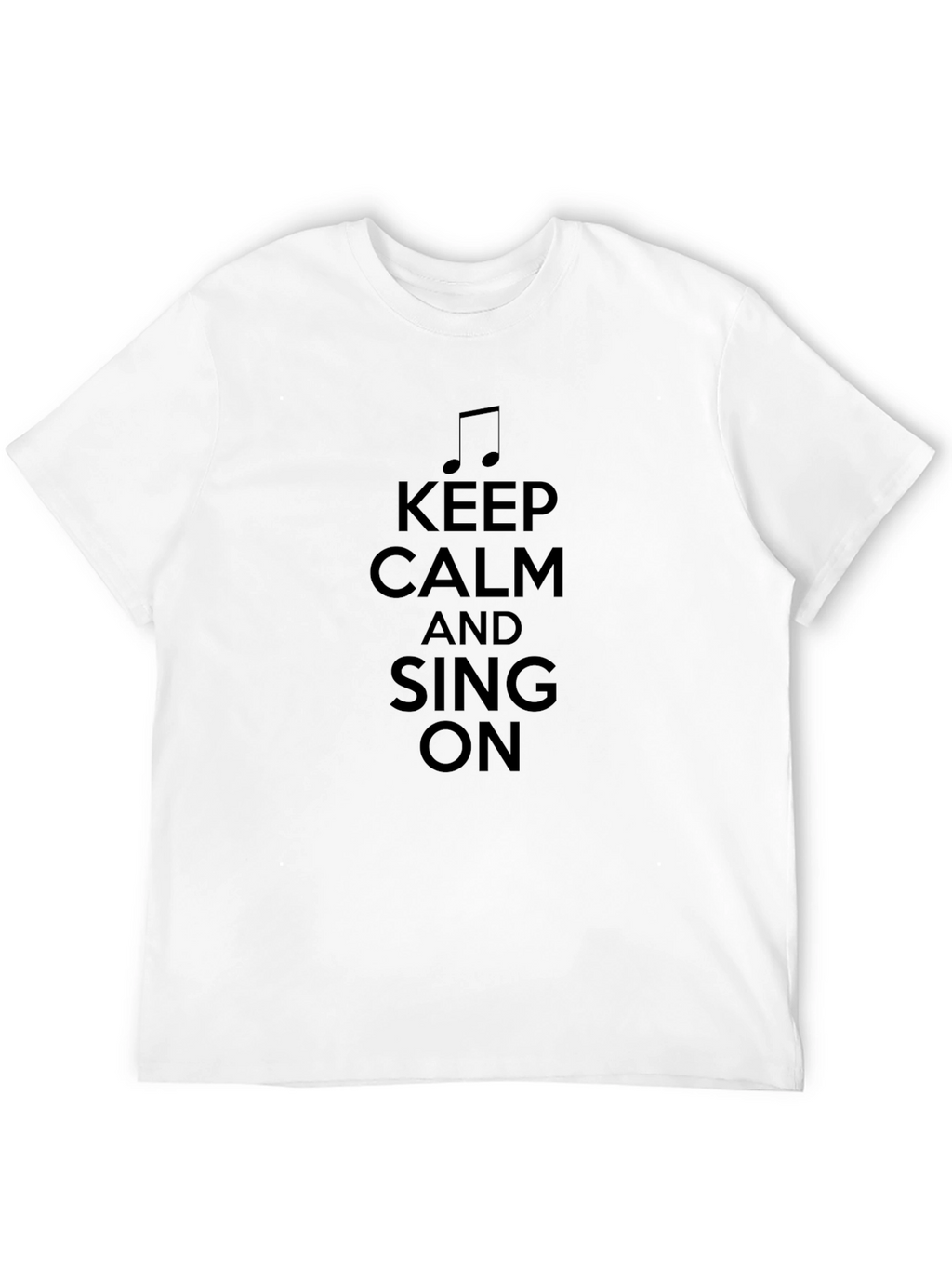 Keep Calm and Sing On Black T-Shirt
