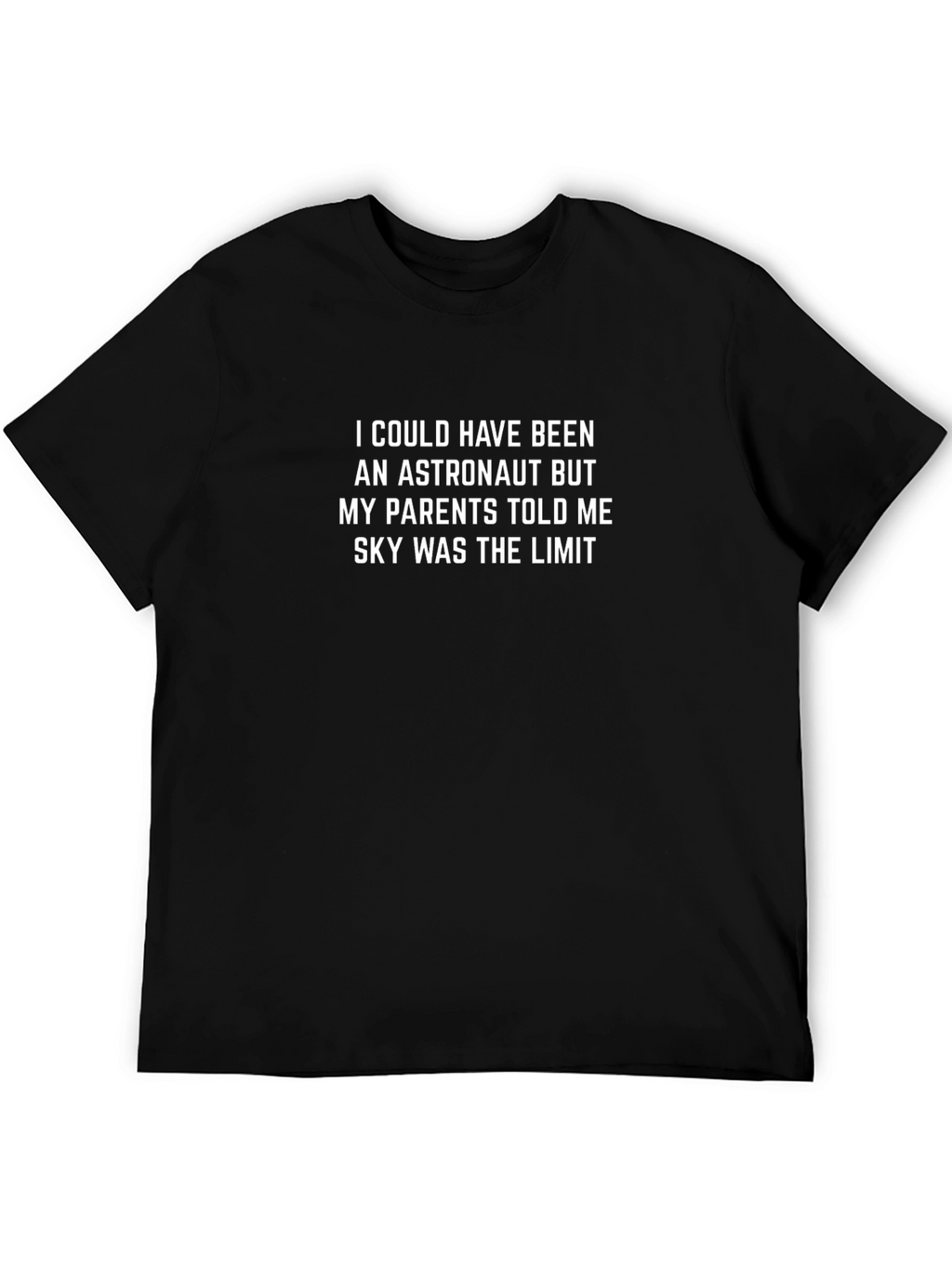Astronaut Humor T-Shirt - Skys the Limit