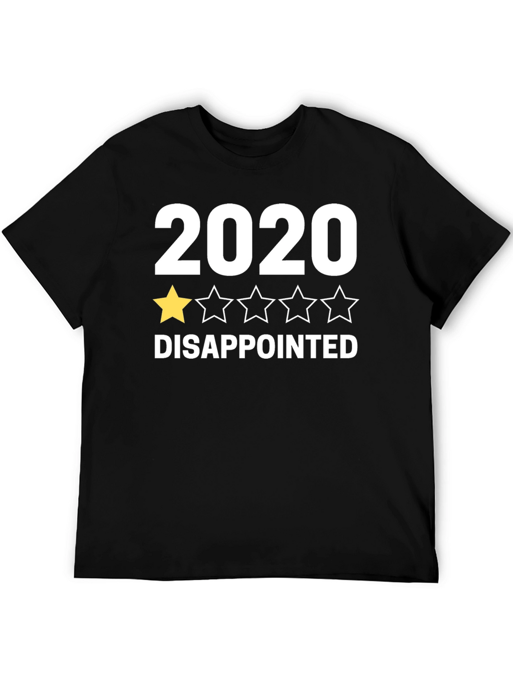 2020 One Star Rating Disappointed Black T-Shirt