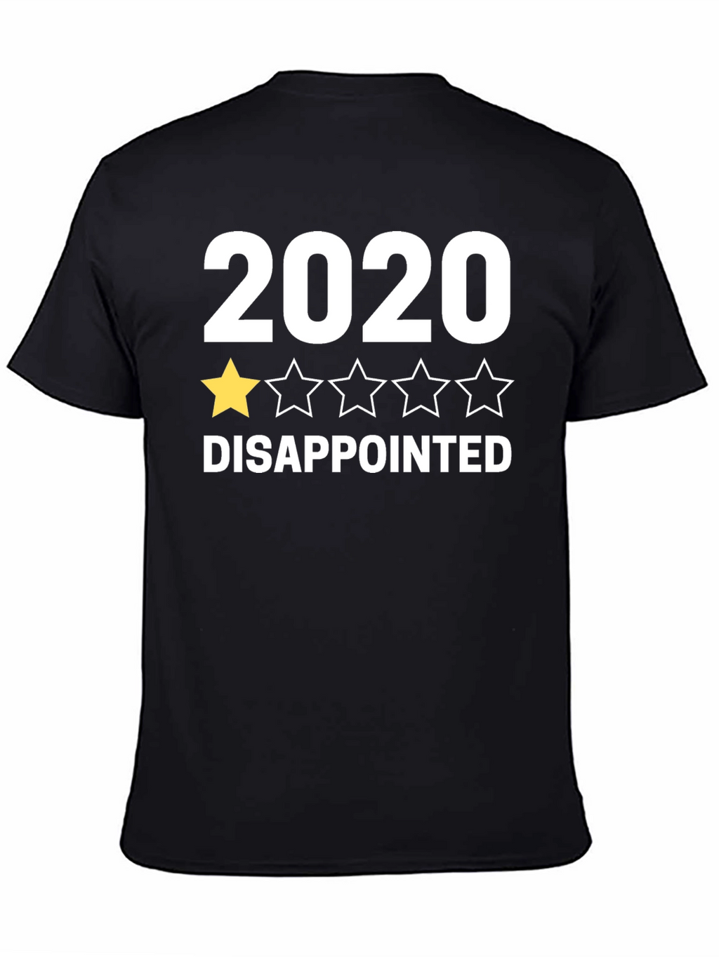 2020 One Star Rating Disappointed Black T-Shirt