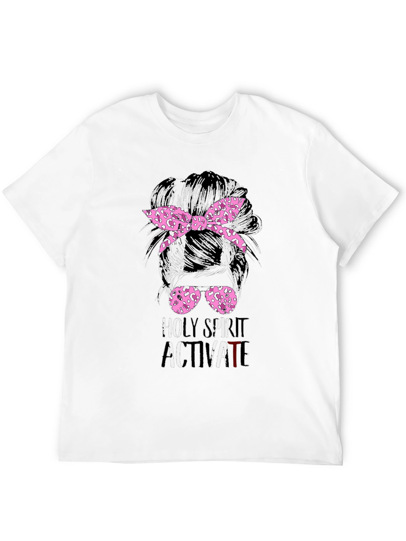 Holy Spirit Activate Messy Bun T-Shirt