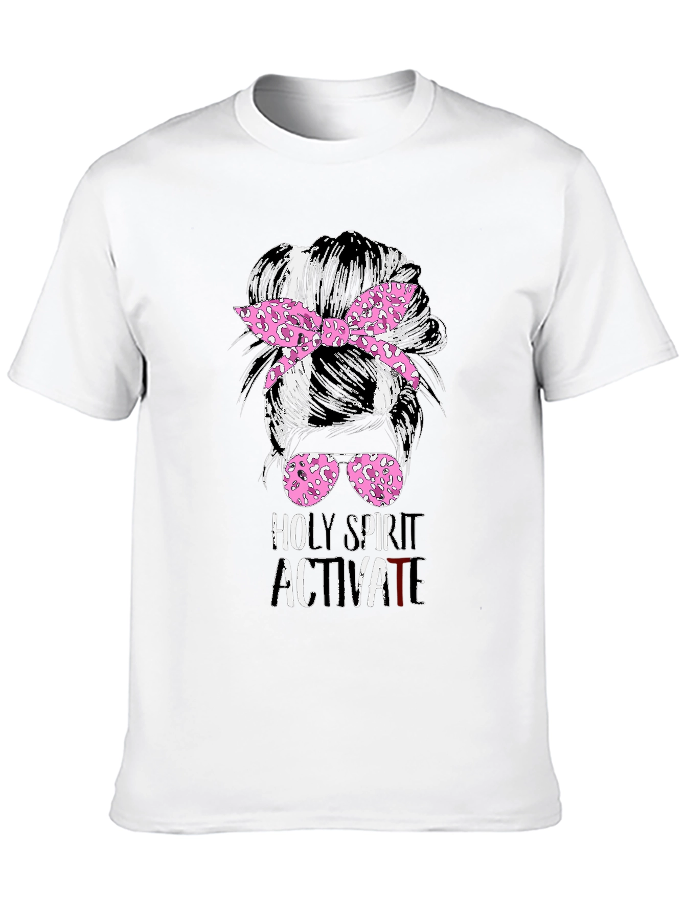 Holy Spirit Activate Messy Bun T-Shirt