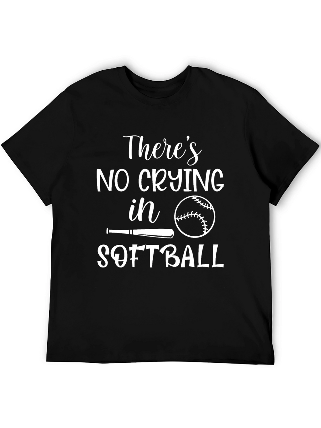 Theres No Crying in Softball T-Shirt