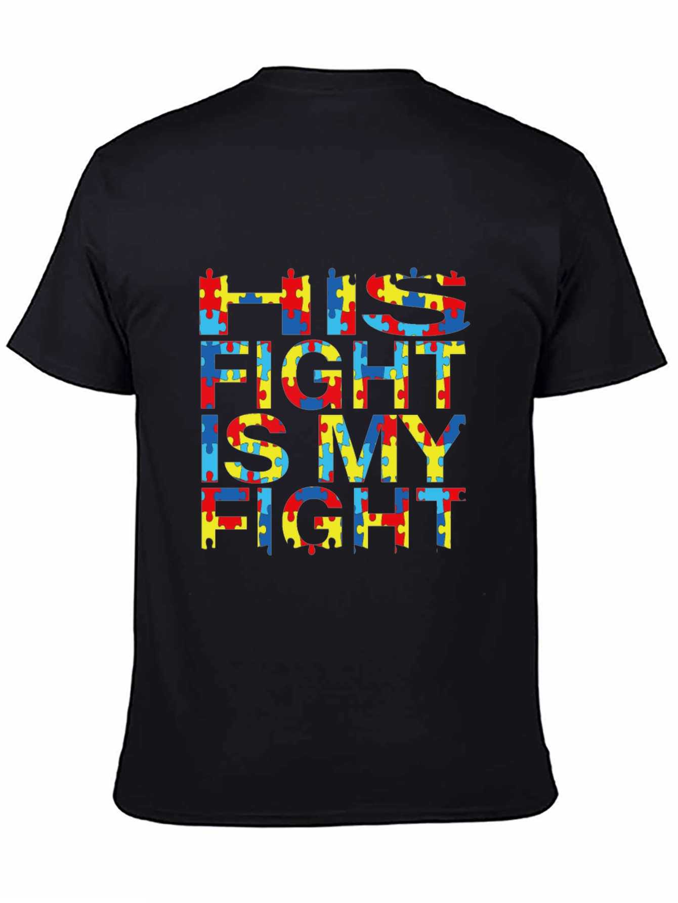 Autism Awareness Puzzle T-Shirt - His Fight Is My Fight