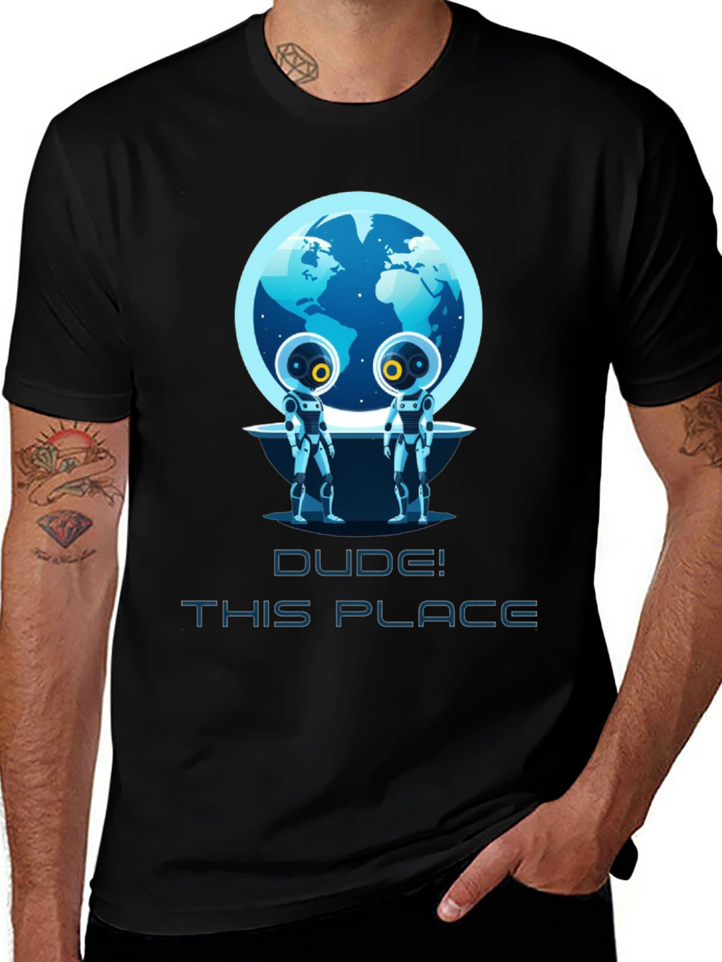 Dude! This Place Earth Aliens T-Shirt