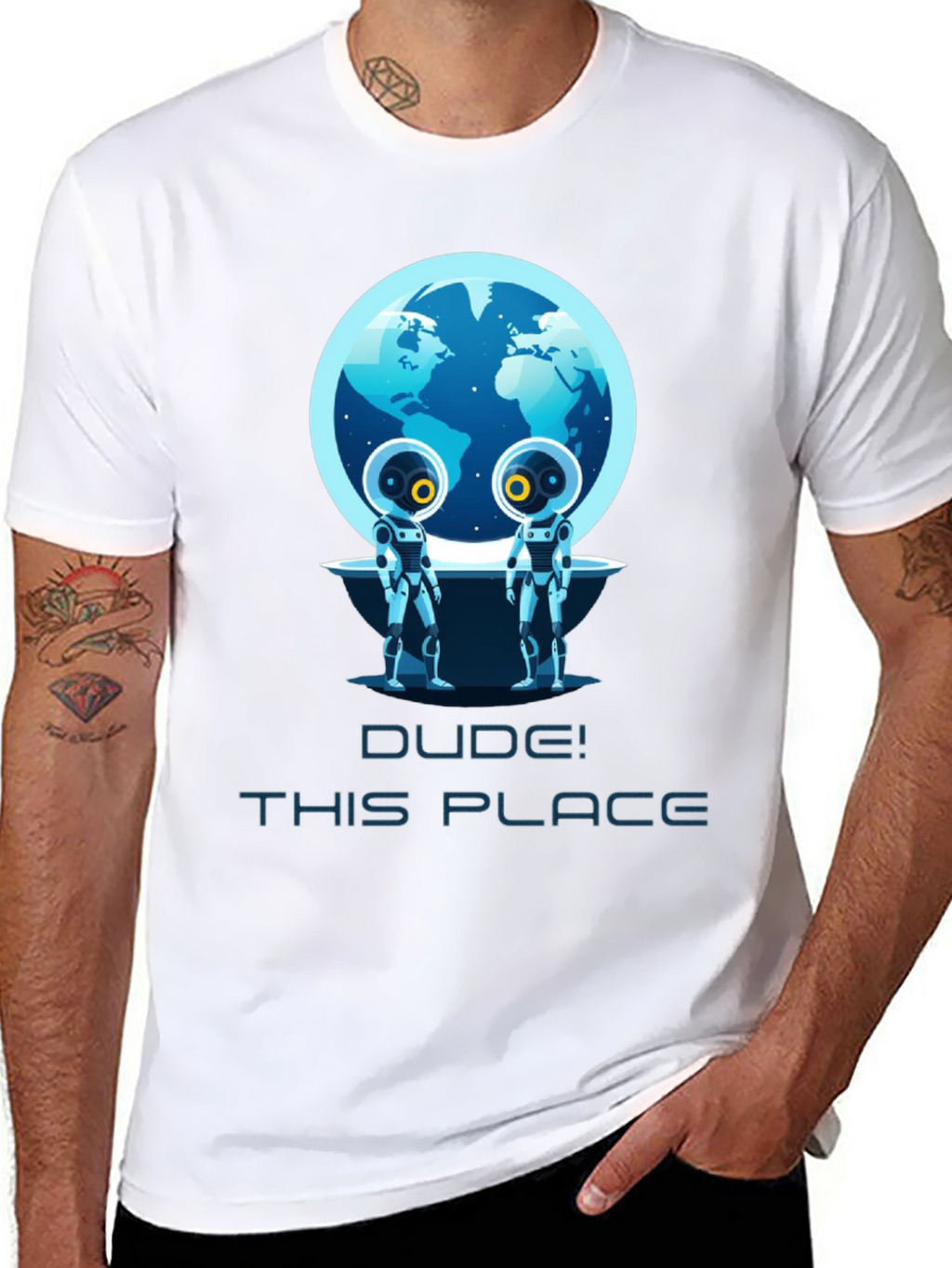 Dude! This Place Earth Aliens T-Shirt