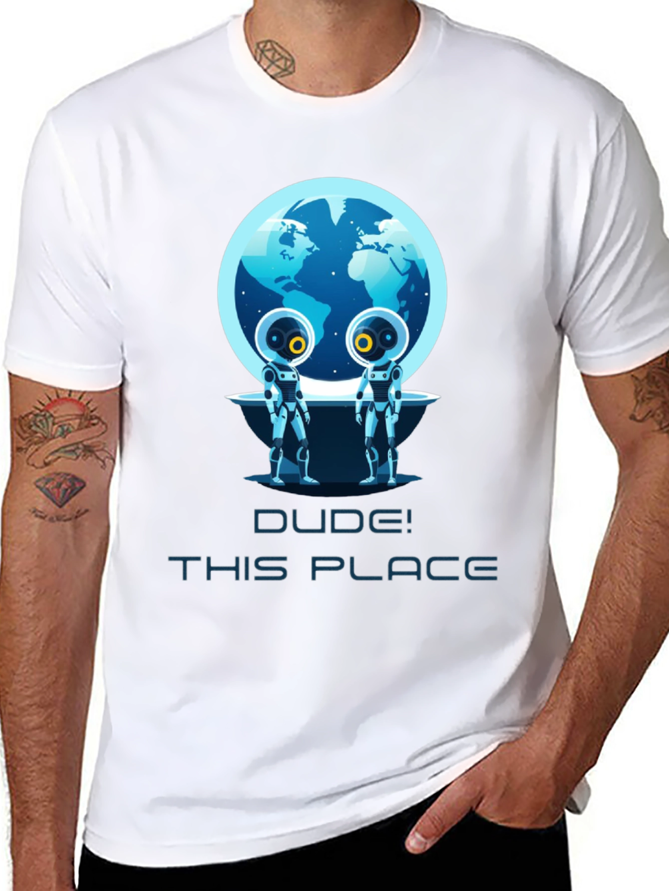 Dude! This Place Earth Aliens T-Shirt