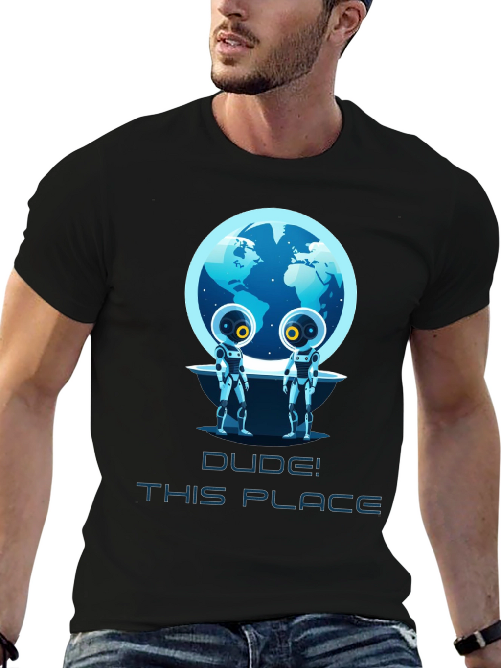Dude! This Place Earth Aliens T-Shirt