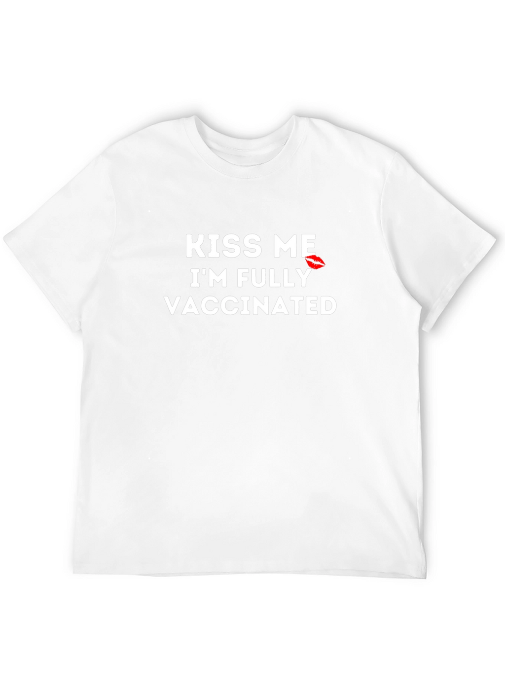 Kiss Me Im Fully Vaccinated T-Shirt