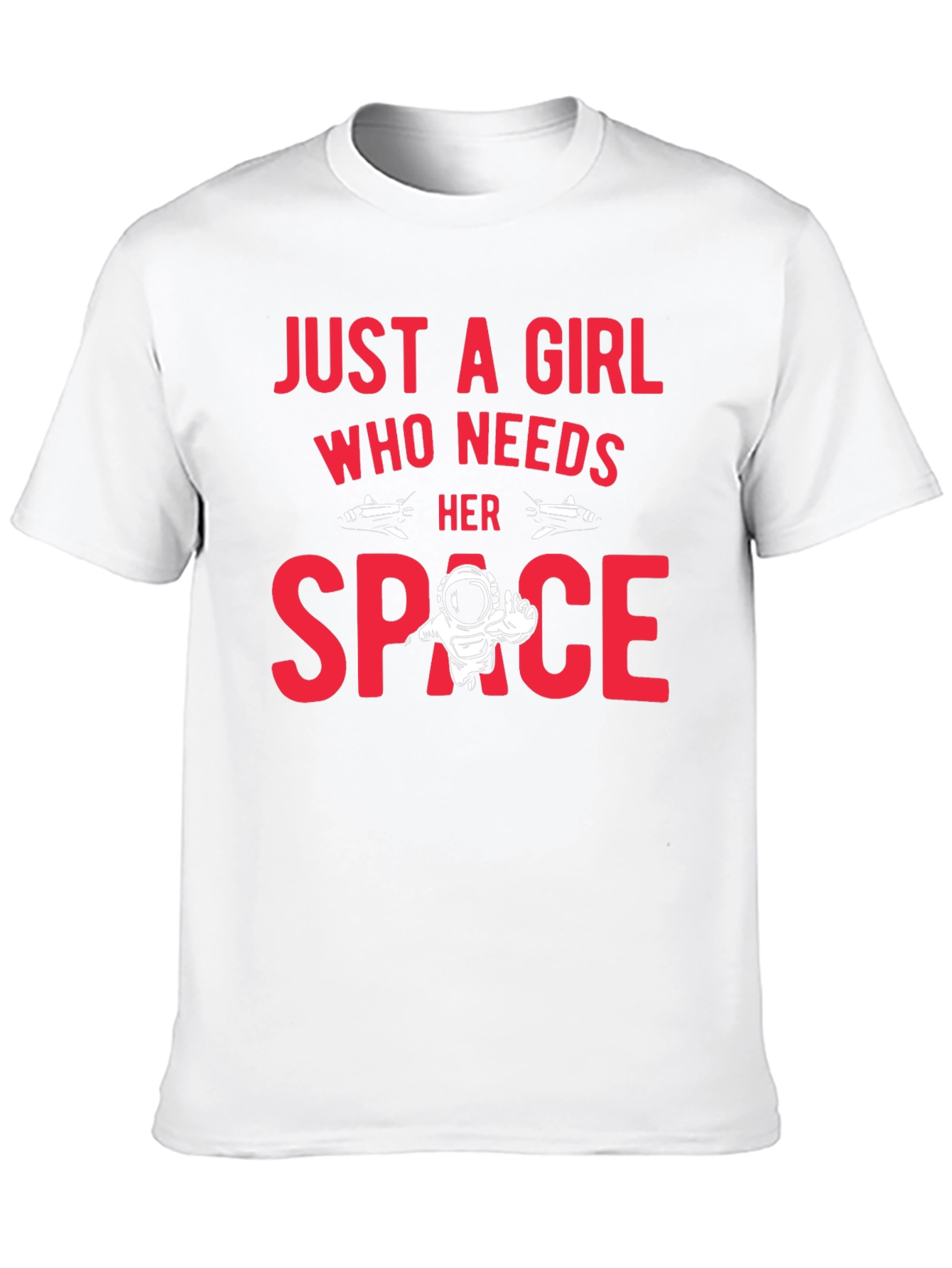 Just A Girl Who Needs Her Space T-Shirt