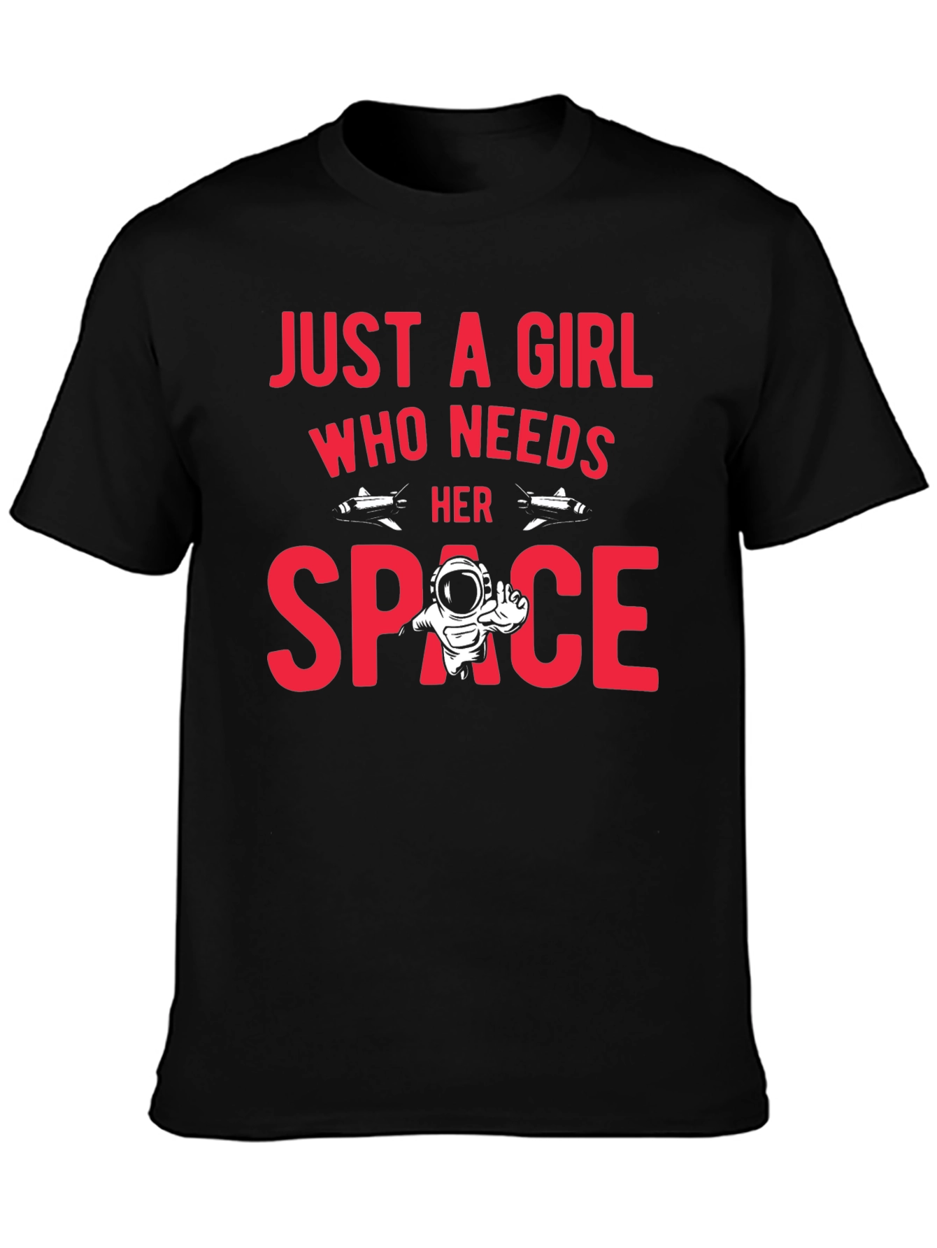 Just A Girl Who Needs Her Space T-Shirt