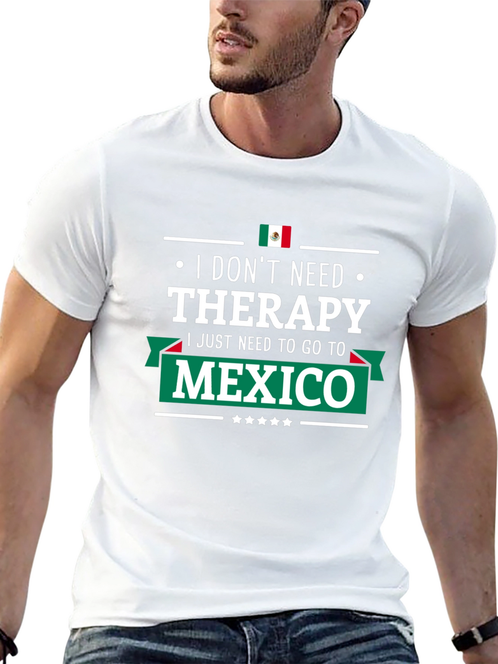 I Dont Need Therapy Mexico T-Shirt
