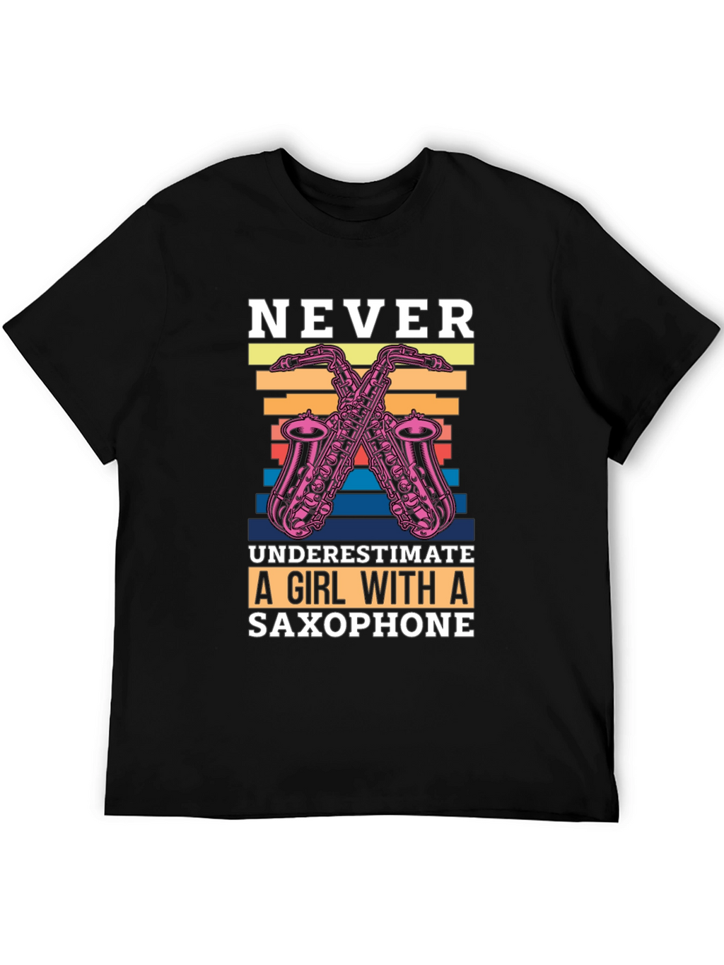 Never Underestimate Saxophone Girl T-Shirt
